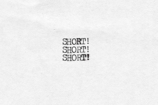 SHORT! SHORT! SHORT! 