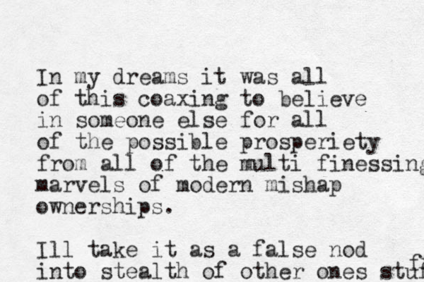 In my dreams it was all of this coaxing to believe in someone else for all of the possible prosperiety from all of the multi finessing marvels of modern mishap ownerships. Ill take it as a false nod into stealth of other ones stuff ff 