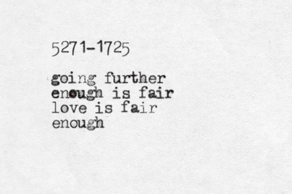 5271-1725 going further enough is fair love is fair enough 