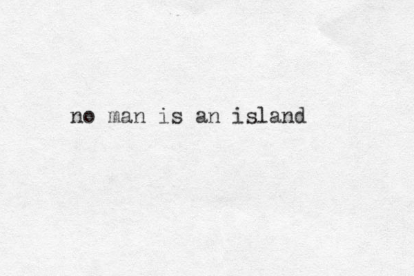 no man is an island