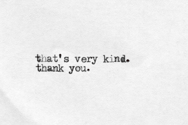 that's very kind. thank you.