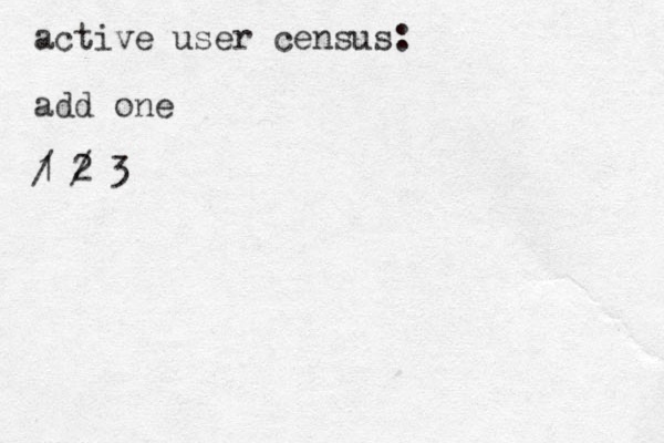 active user census: add one 1 / 2 / 3