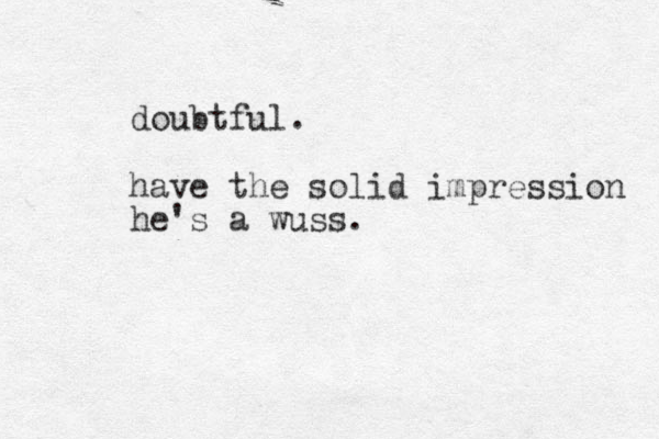 doubtful. have the solid impression he's a wuss.