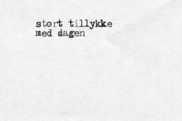 stort tillykke med dagen 