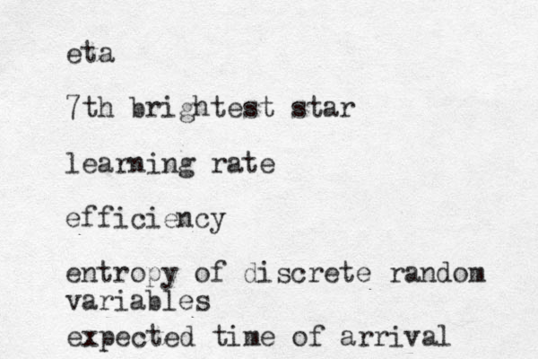 eta 7th brightest star learning rate efficiency entropy of discrete random variables expected time of arrival