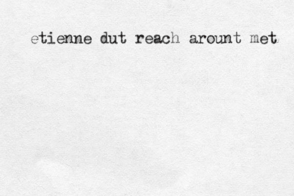 etienne dut reach arount met 