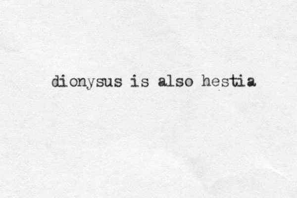 dionysus is also hestia 
