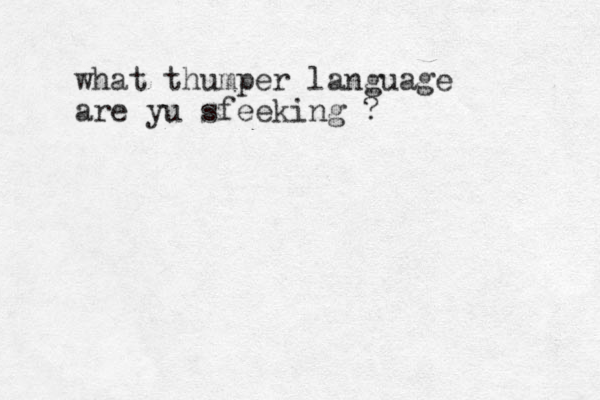 what thumper language are yu sfeeking ? 
