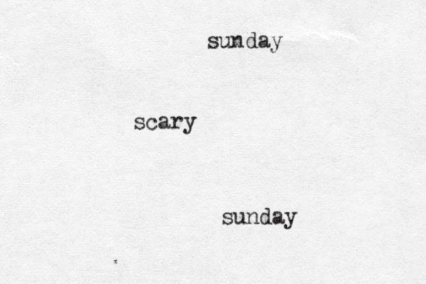sunday scary sunday