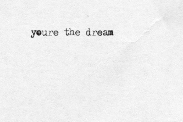youre the dream