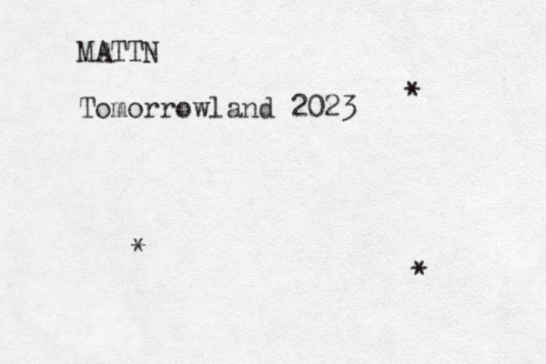 MATTN Tomorrowland 2023 * * * 
