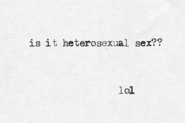 is it heterosexual sex?? lol 