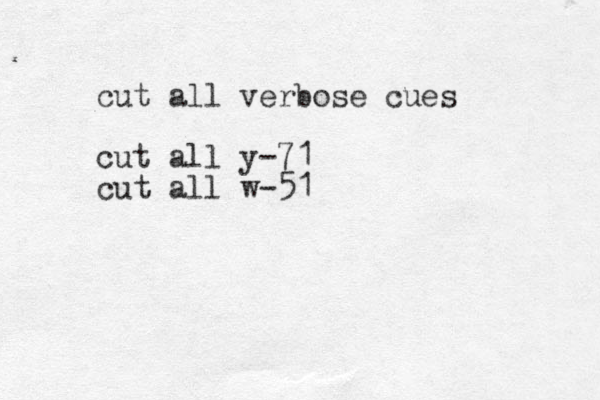 cut all verbose cues cut all y-71 cut all w-51