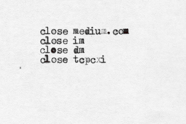 close medium.com close im close dm close tcpcxi