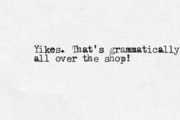 Yikes. That's grammatically all over the shop!