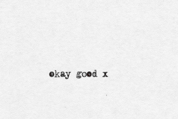 okay good x