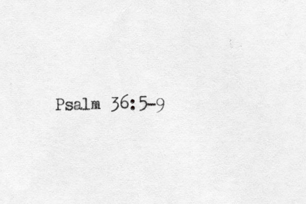 Psalm 36:5-9