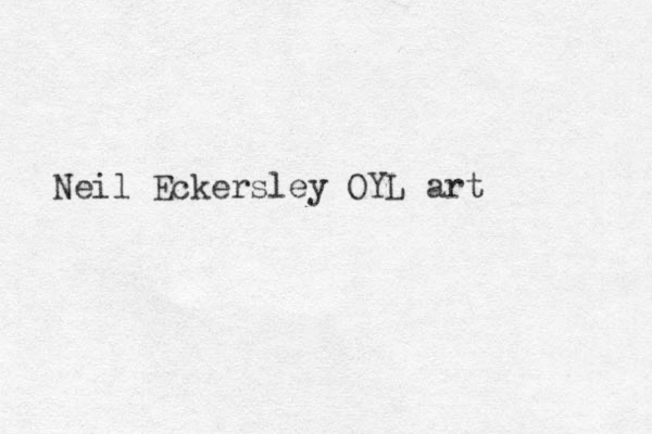 Neil Eckersley OYL art 