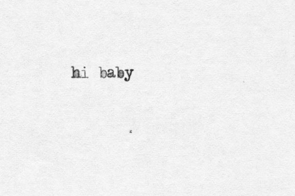 hi baby