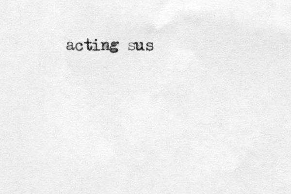 acting sus