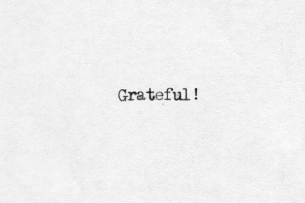 Grateful!