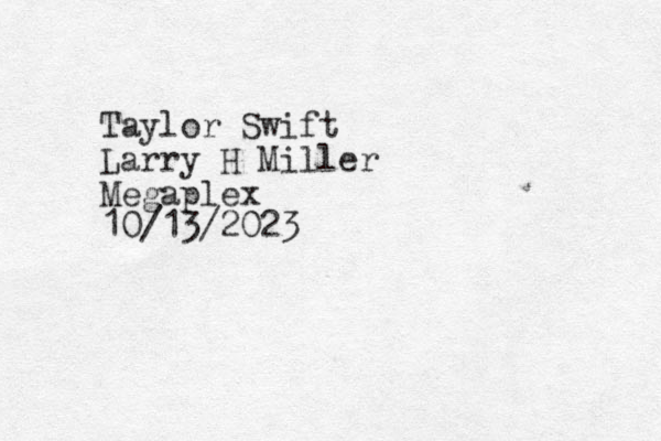 Taylor Swift Larry H Miller Megaplex 10/13/2023