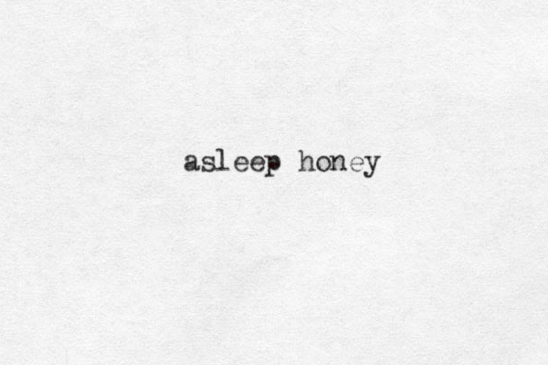 as sleep honey