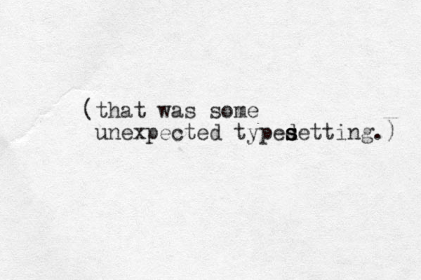 (that was some unexpected typed s setting.) s 