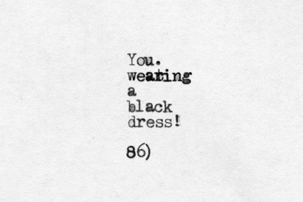 You. weat ring wearing a black dress! 86)