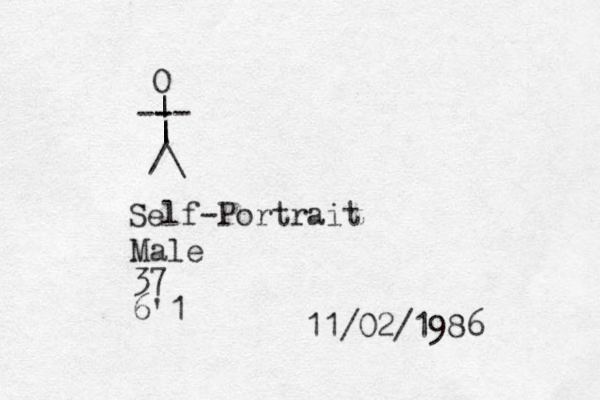 /\ | | | -- - - O Self-Portrait Male 37 6'1 11/02/1986 