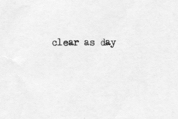 clear as day
