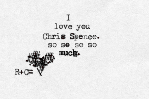 I love you u Chris Spence. so so so so mucg h much much h h h. R+C= \ / n n nnn . . . . . . . . . . . . . . . . . . . . . . . . . . . Q Q # # # # # # # # # # 