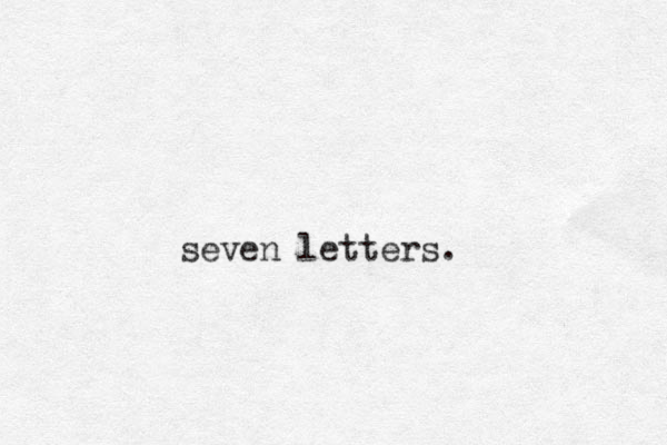seven letters.