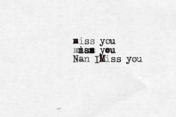 miss you miss you nan Nan IMiss you 