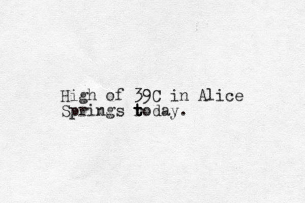 High of 39C in Alice Springs r t t today.