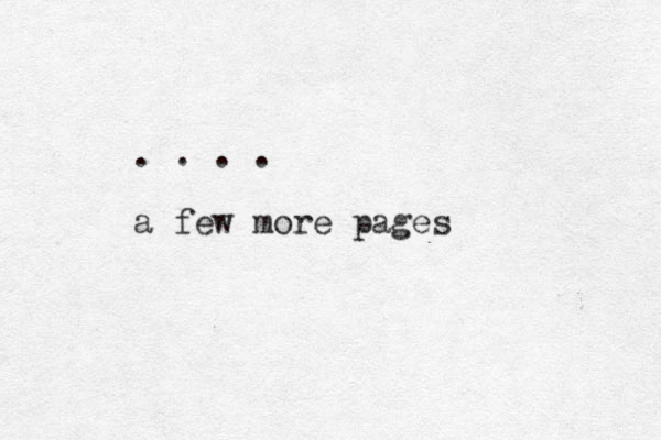 . . . . a few more pages 