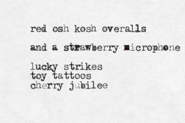 red osh kosh overalls and a strawberry microphone lucky strikes toy tattoos cherry jubilee