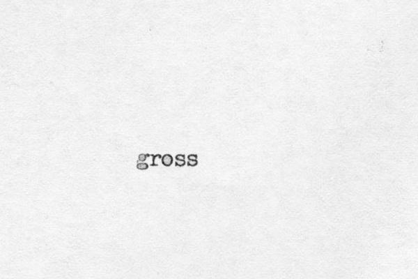gross