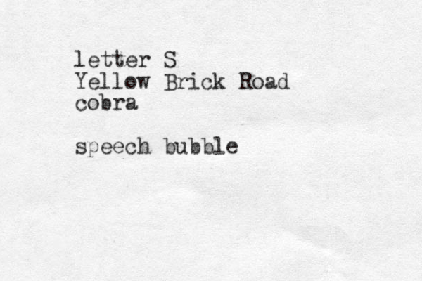 letter S Yellow Brick Road cobra speech bubble