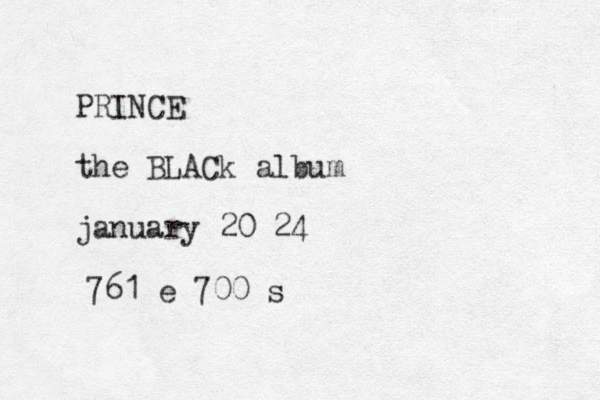 PRINCE the BLACk album january 20 24 761 e 700 s 