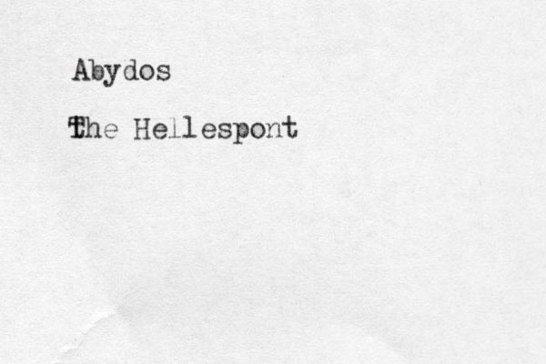Abydos the T Hellespont 