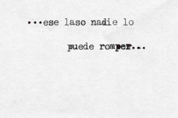 ese laso nadie lo puede romper... ... 
