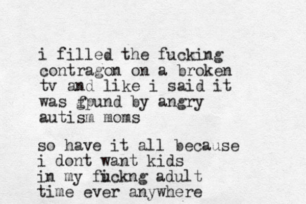 i filled the fucking co ntragon on a broken tv and like i said it was gpund by angry autism moms f so have it all because i dont want kids in my fickng adult u time ever anywhere