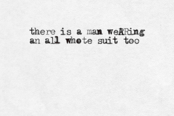 there is a man weR ARing a n all whote suit too 