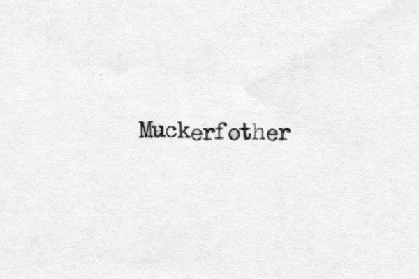 Muck erfother
