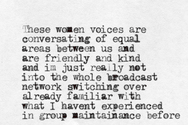These women voices are conversating of equal areas between us and are friendly and kind and im just really not into the whole broadcast network switching over already familiar with what I havent experienced in group maintainance before 