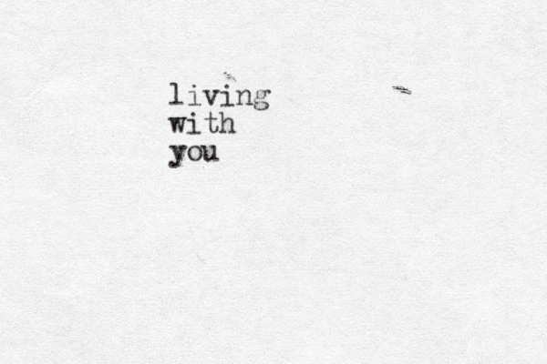 living with you