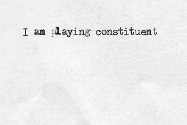 I an m playing constituent 