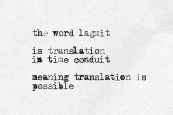 the word lagmit is translation in time conduit meaning translation is possible 