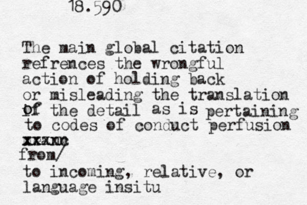 The main global citation refrences the wrongful action of holding back or misleading the translation if the detail o of as is meann xxx c xxxx to incoming, relative, or language insitu 18.590 pertaining to codes of conduct perfusion from/ 